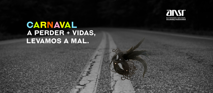 Imagem A Autoridade Nacional de Segurança Rodoviária lança hoje a campanha “CARNAVAL a perder + vidas, levamos a mal”.  !!