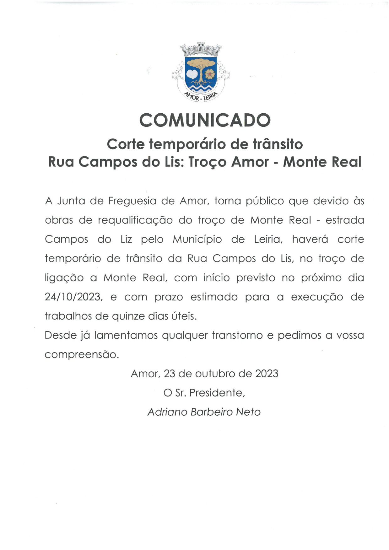Imagem Corte temporário de trânsito na Rua Campos do Lis: Troço Amor - Monte Real