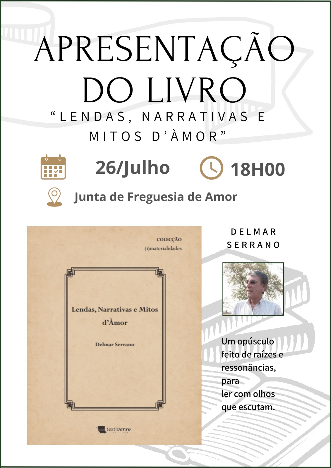 Notícia Convite apresentação livro "Lendas, Narrativas e Mitos d`Amor" de Delmar Serrano | 26 julho às 18h00