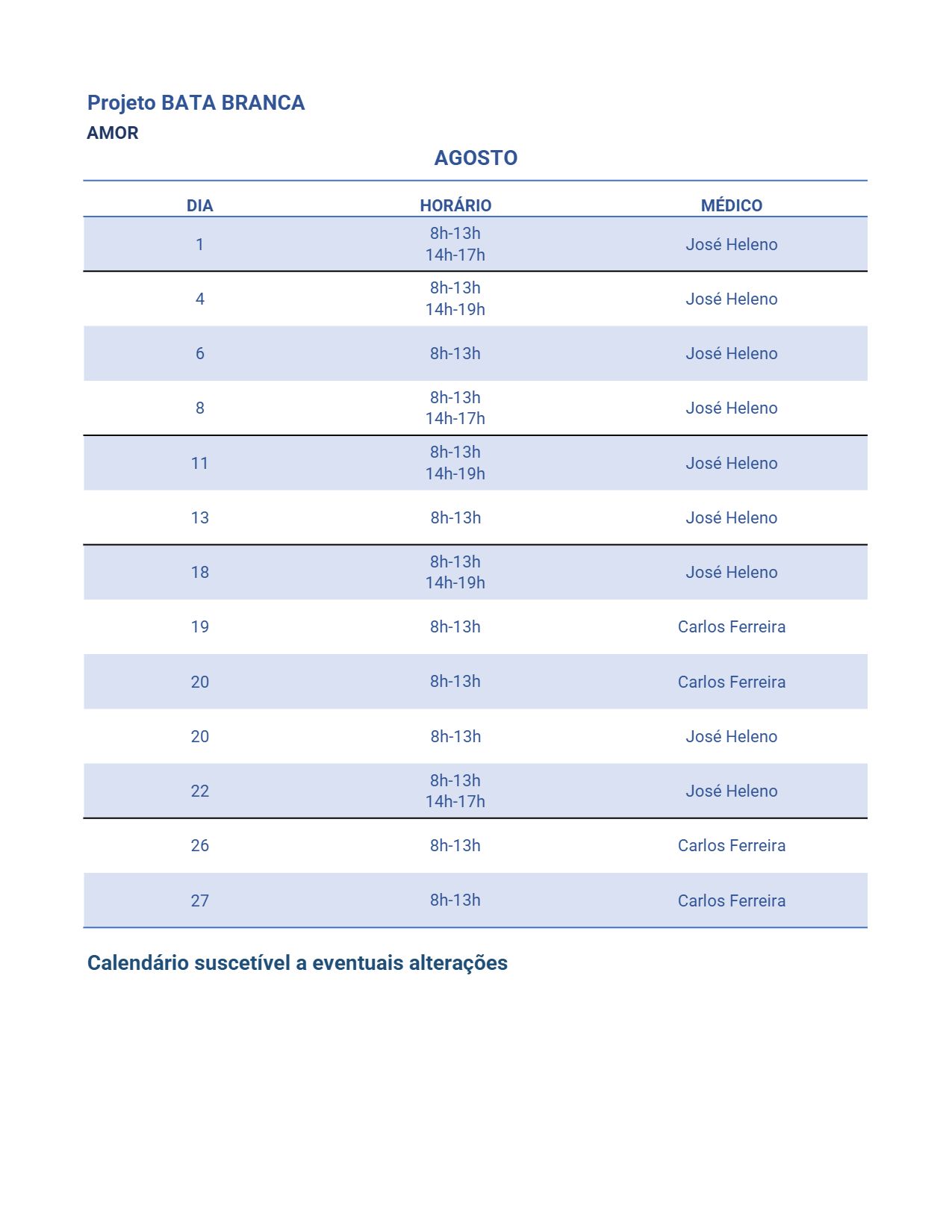 Notícia Projeto Bata Branca | Agenda Do Mês De Agosto 2025
